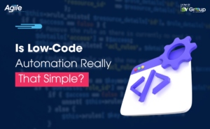 Is Low Code Automation Really That Simple
